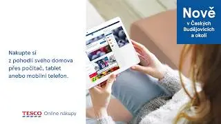 Tesco Online n&aacute;kupy I Již brzy v Česk&yacute;ch Budějovic&iacute;ch a okol&iacute;
