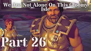 We Are Not Alone on This Gloomy Isle - Immortals Fenyx Rising - Fenyx Fridays Part 26