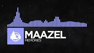 [Future Bass] - Maazel - Memories [Memories EP]