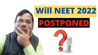 Will NEET 2022 Postponed ? | NEET 2022 Latest Update | #neet #neet2022exam