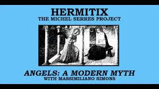 Angels: A Modern Myth with Massimiliano Simons - The Michel Serres Project