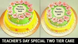 Two Tier Teacher's Day Special Cake Design | Easy Cake Recipe | Best Cake Decoration