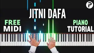 Jitni Dafa Piano Tutorial Instrumental | Cover | Ringtone | Karaoke | Yasser Desai