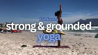 15 Min Yoga Flow to Feel Strong & Grounded