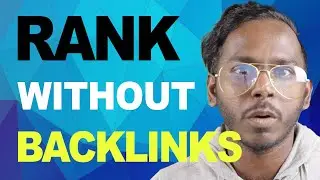 Can We Rank a New Website Without Backlinks ? How to do it Easily.
