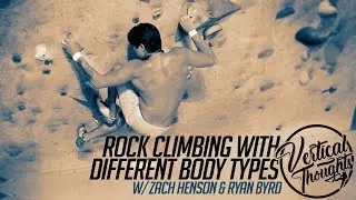 Rock Climbing with Different Body Types w/ Zach Henson & Ryan Byrd