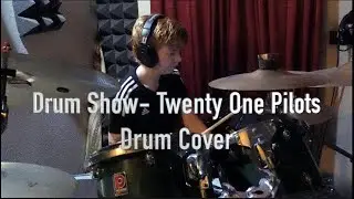 Drum Show-Twenty One Pilots Drum Cover