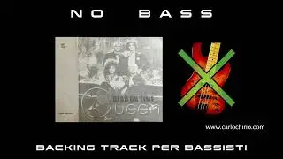 Dead On Time Queen NO BASS backing track per bassisti Suona tu il Basso (Bassless)