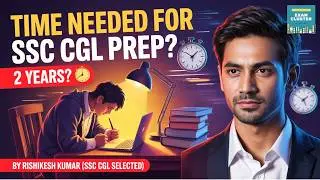 How Much Time Is Required for SSC CGL Preparation? Complete Timeline for SSC CGL 2026