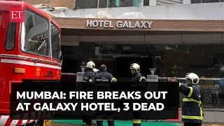 Mumbai: 3 dead, 2 injured as massive fire breaks out at Galaxy Hotel in Santacruz area