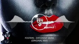 Fosters - Different Skins (Original Mix) | Barbecue Records