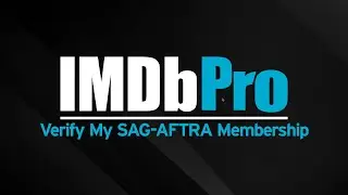 How to Verify Your SAG-AFTRA Membership on IMDbPro | IMDbPro Tutorials