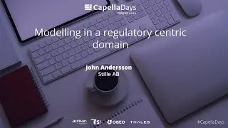 Modelling in a regulatory centric domain | Stille AB | Capella Days 2020