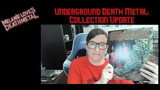 The Underground: Death Metal Collection Update