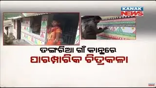 Traditional Art Adorns Walls Of Dangaria Village, Promoting Tribal Life And Culture