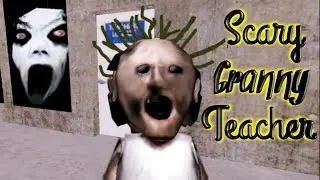 Scary Granny Teacher