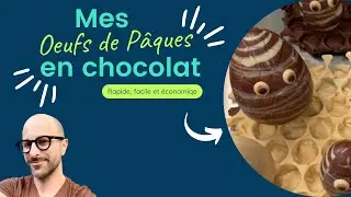 RECETTE OEUF EN CHOCOLAT DE P&Acirc;QUES #lesgateauxvoyagent