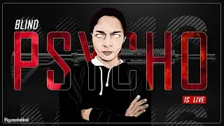 Fun Night Scrims and  Terror Classics | LIVE | Blind Psycho
