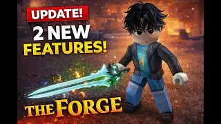 The Forge Update &ndash; 2 t&iacute;nh năng mới cực quan trọng