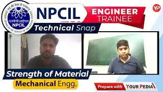 Strength of Material Mock Interview For NPCIL | Mechanical Engg. | Interview Guidance with YourPedia