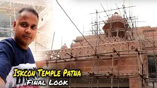 Iskcon Temple Patna Ka Final Look Jabardast Hai | Syed Saheb Ali Vlog | Matargashti