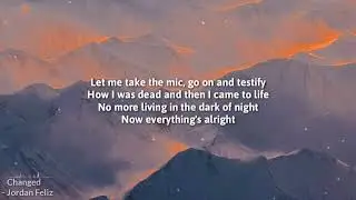 Changed | Jordan Feliz | Lyrics