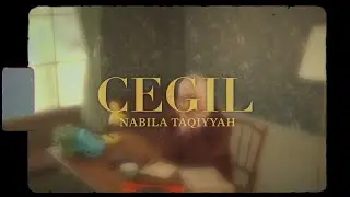 Nabila Taqiyyah - Cegil (Official Lyric Video)