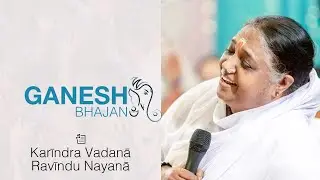 Karindra Vadana - Ganesh Bhajan - Amma, Sri Mata Amritanandamayi Devi