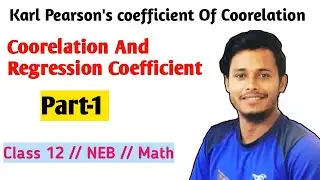 Karl Pearson's coefficient of Coorelation And Regression Part 1 Math class 12 || Tuition Master