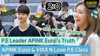 APINK Eunji&VIXX N love P.E class🏸