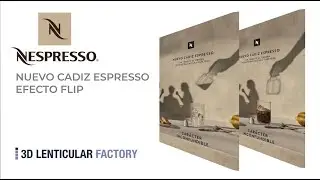 3D LENTICULAR FACTORY  - Mupis Nespresso, Nuevo Cadiz Espresso