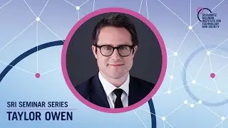 Taylor Owen | Evaluating the state of the Platform Governance agenda