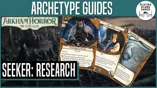 Seeker: Research | Archetype Guides | Arkham Horror: The Card Game