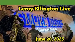 Leroy Ellington Live at Smoke Justis - Covington KY