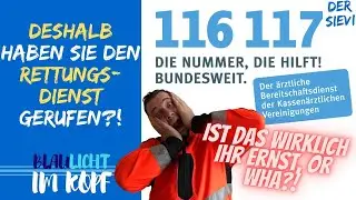 DESHALB haben Sie den RETTUNGSDIENST gerufen?!