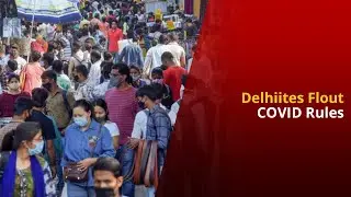 Delhi Unlock: How People Flout COVID Rules To Go In Markets & Malls? | NewsMo
