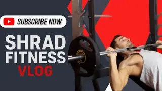 Chest workout shradfitnessvlog #youtube #trending #insatagram #shorts #shortvideo #reels