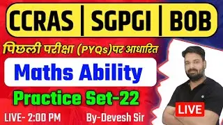 CCRAS Maths Classes 2025 | SGPGI Maths Class 2025 | BOB Assistant Classes | SGPGI Numerical ability