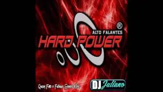 Hard Power Alto Falantes - Dj Juliano