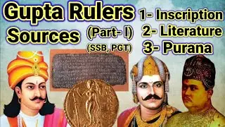 Gupta Age:(Part-1) Sources, Literature, Inscription,Seals, Monuments,Coins describe by PATHY sir