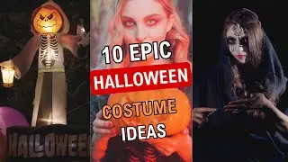 10 Epic Halloween Costume Ideas!