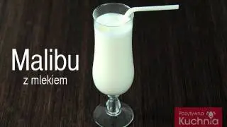 Malibu z mlekiem 🍸 | Dorota Kamińska