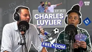 Charles Luylier : du micro locale (radio Freedom) aux grands médias.[Histoire de vie] Liberté de ton