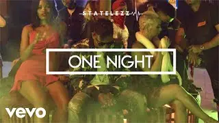 Statelezz, Havillah - One Night (Official Video)
