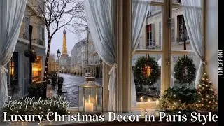 Modern Parisian Christmas Home Tour | Luxury Holiday Styling & Chic Decor Trends