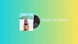 Ready for battle Custom Fortnite lobby music (Jild the dog)