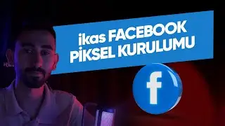 İkas Facebook Piksel Kurulumu | İkas D&ouml;n&uuml;ş&uuml;mler API'si Kurulumu