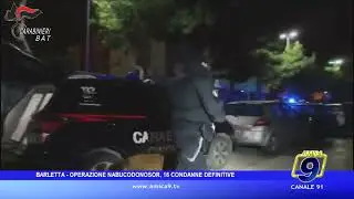 Barletta - Operazione Nabucodonosor, 16 condanne definitive