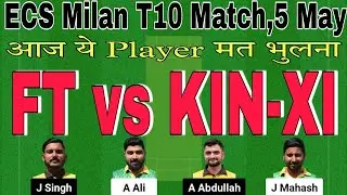 ft vs kin xi dream11 prediction.ft vs kin xi player stats.ft vs kin xi scorecard.fancode ecs t10