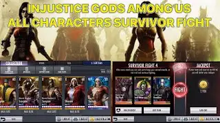 INJUSTICE GODS AMONG US ALL CHARACTERS SURVIVOR FIGHT
